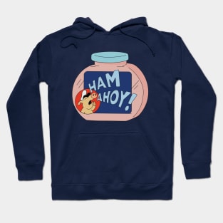 Ham Ahoy! Hoodie